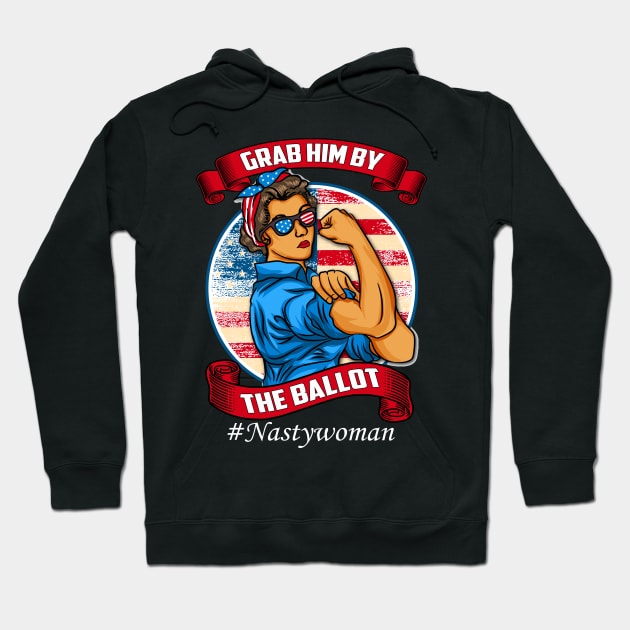 Grab Him By The Ballot Vote Democrat Vintage Nasty Woman Tee Hoodie by Printofi.com